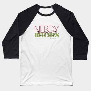 Nerdy Bitches Logo Transparent BKG Baseball T-Shirt